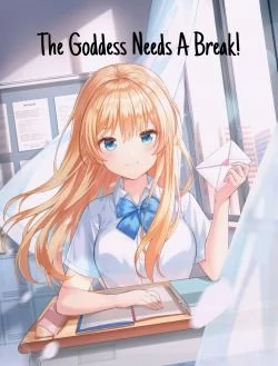 The Goddess Needs A Break!