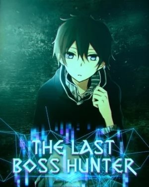 The Last Boss Hunter
