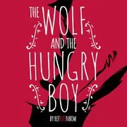 The Wolf and The Hungry Boy