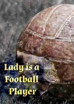 Lady is a Football Player