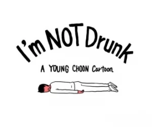 I'm Not Drunk