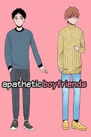 Apathetic Boyfriends