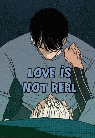 Love is not real
